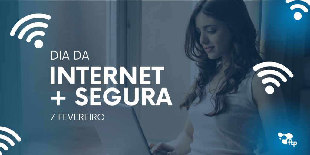 Dia da internet + segura